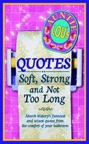 Auntie Lou's Soft and Strong Quotes