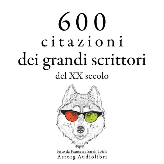 600 citazioni dei grandi scrittori del XX secolo - cover