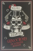 Wall, M: Die letzen Giganten - Guns N' Roses