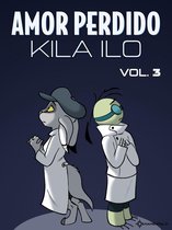 KiLA iLO 3 - Amor Perdido: Kila Ilo 3