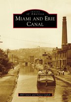 Images of America - Miami and Erie Canal