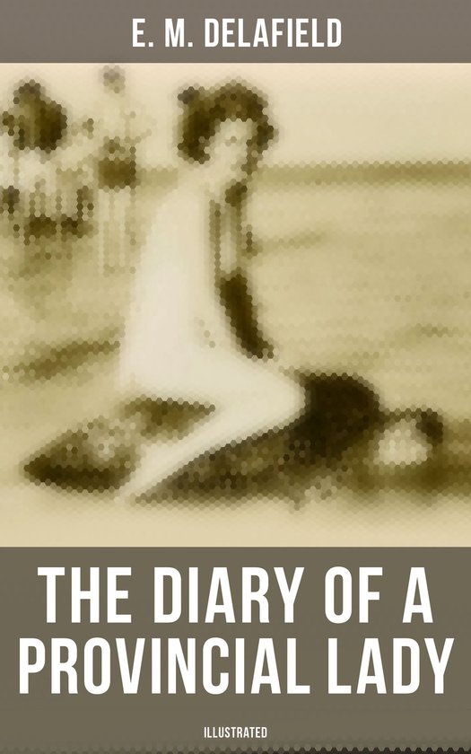The Diary of a Provincial Lady (Illustrated) - cover