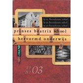 Prinses Beatrix School & Hervormd onderwijs 1903-2003