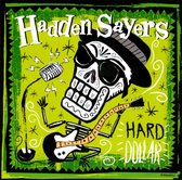 Sayers Hadden - Hard Dollar [us Import]
