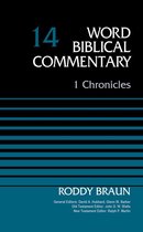 Word Biblical Commentary - 1 Chronicles, Volume 14