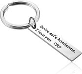 Akyol - drive save I need you here handsome Sleutelhanger - Auto - de echte autorijders - drive - drive save - auto - cadeautje - bezorgd - 2.5 x 0.5 CM