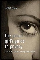 The Smart Girl's Guide to Privacy