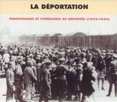 Deportation Temoignages & Itin