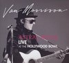 Astral Weeks, Live At Hollywood Bowl