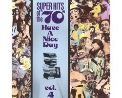 Super Hits Of The '70s: Have A...Vol. 4