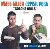 Cereal Pest: Gotcha Calls, Vol. 2