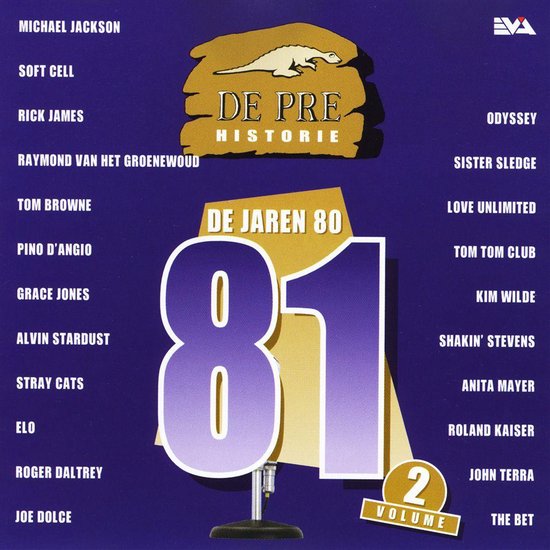 De albumhoes van 'Pre Historie: De Jaren 80, Vol. 2' met de tekst 'DE JAREN 80' en het jaartal '81' prominent weergegeven.