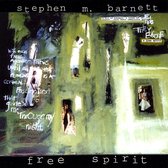 Stephen M. Barnett: Free Spirit