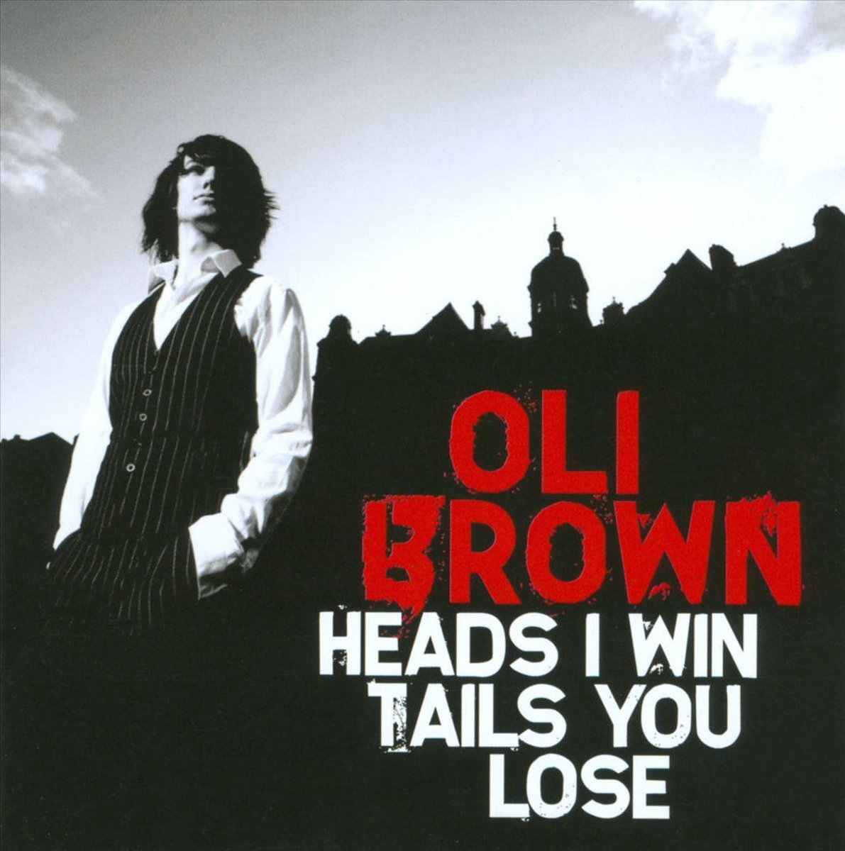 Heads I Win Tails You  Loose
