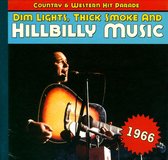 Dim Lights, Thick Smoke And Hillbilly Music 1966