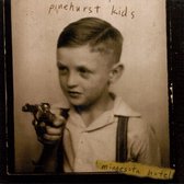 Pinehurst Kids - Minnesota Hotel (CD)