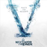 Next Door To Heaven - V Ways To Accept (CD)