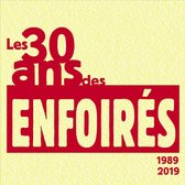 30 ans des Enfoires (1989-2019)