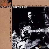 Woody Guthrie - Long Ways To Travel (CD)