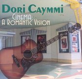 Cinema: A Romantic Vision