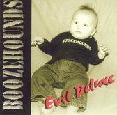 Boozehounds - Evil Deluxe (CD) (Deluxe Edition)