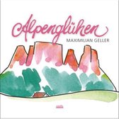 Maximilian Geller - Alpengluhen (LP)