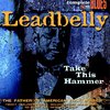 Leadbelly - Take This Hammer