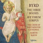 Choir Of Westminster Cathedral, Martin Baker - Byrd: The Three Masses/Ave Versum Corpus (CD)