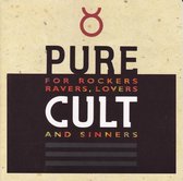 The Cult ‎– Pure Cult - For Rockers Ravers Lovers And Sinners