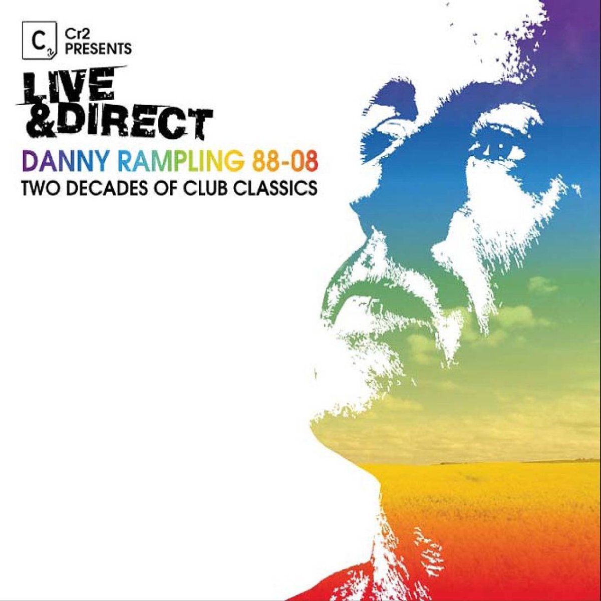 Live and Direct: Danny Rampling 88-08, Two Decades of Club Classics