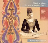 Karine Hovhannisyan - Classical Music For The Armenian Ka (CD)