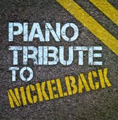 Piano Tribute to Nickelback