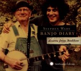Stephen Wade - Banjo Diary: Lessons From Tradition (CD)