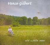 Vance Gilbert - Old White Men (CD)