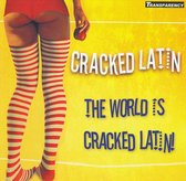 Cracked Latin - The World Is Cracked Latin (CD)