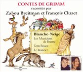 Zabou Breitman Et François Cluzet - Blanche Neige - Les Musiciens De Boheme - Tom Pouc (CD)