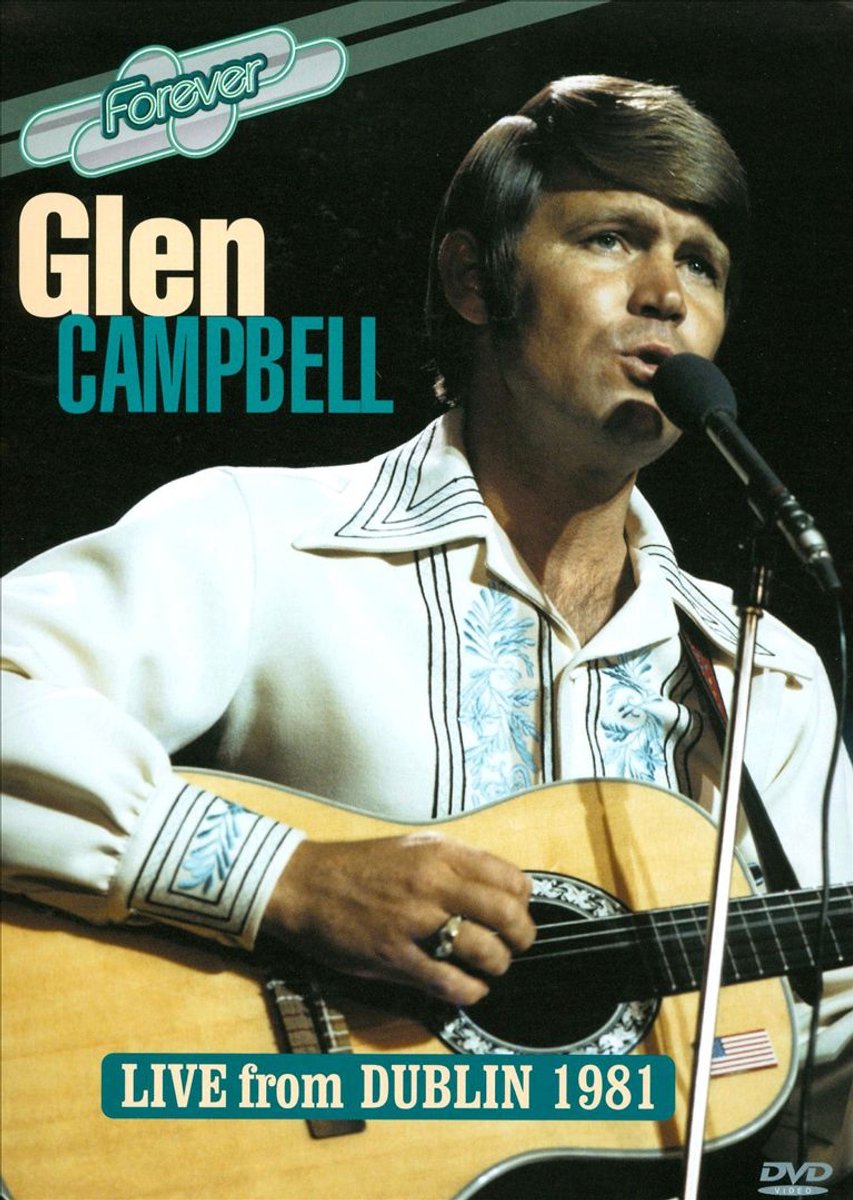 Glen Campbell - Live From Dublin 1981