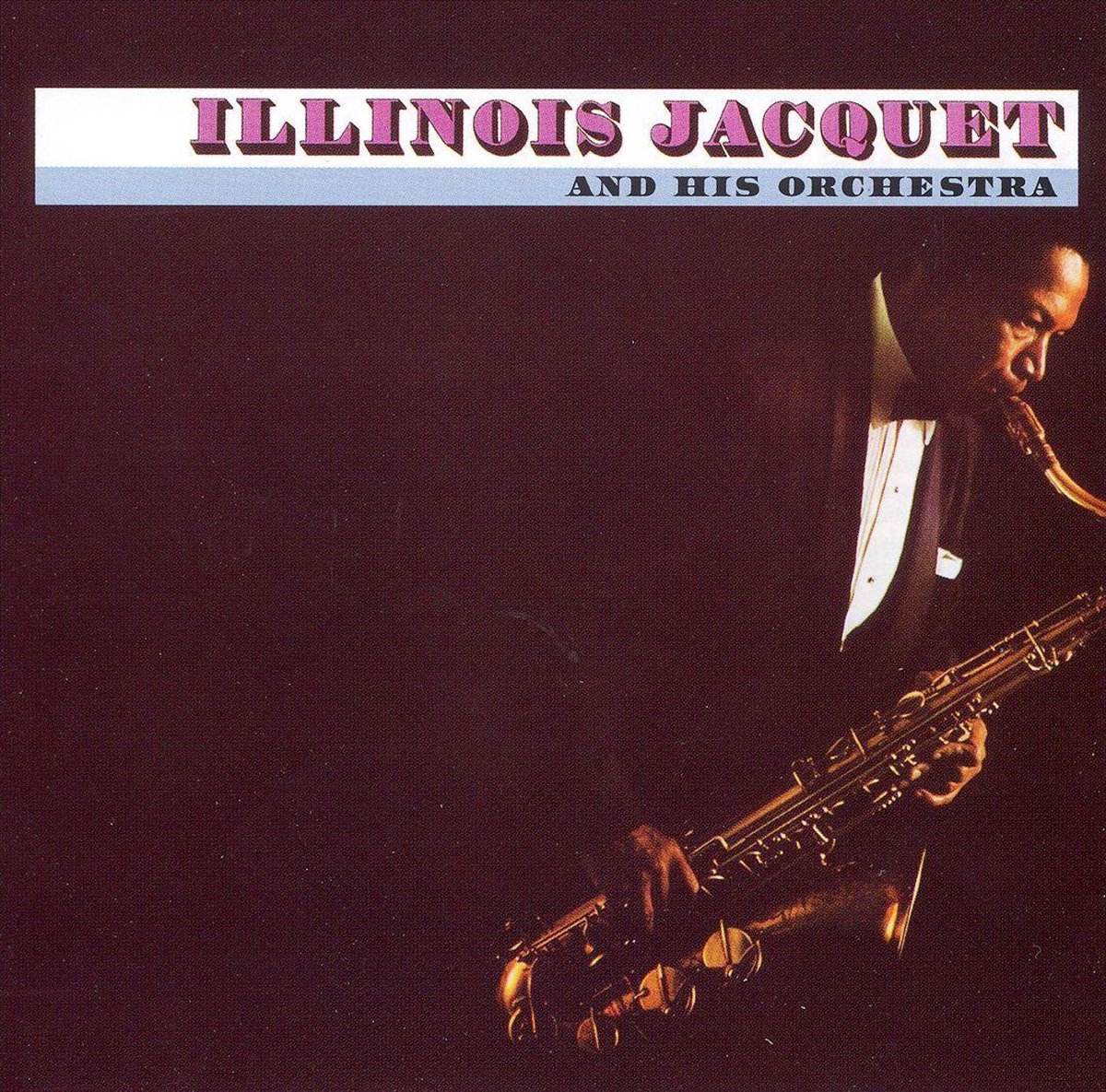 Illinois Jacquet & His Orchestra