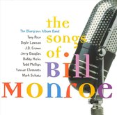 Songs Of Bill Monroe