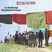 Various Artists - Les Bushinenge Neg Mawon De Guyane (CD)