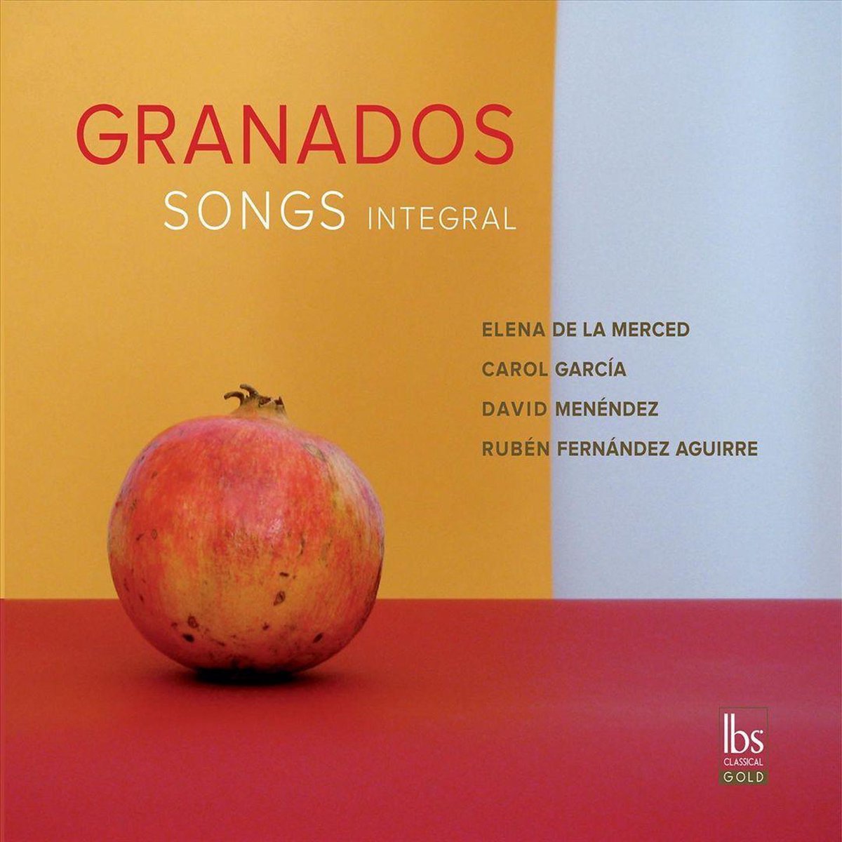 Granados: Songs Integral