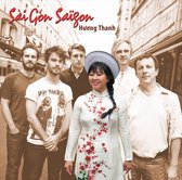 Huong Thanh With Franck Tortiller & Friends - Sai Gon - Saigon (CD)