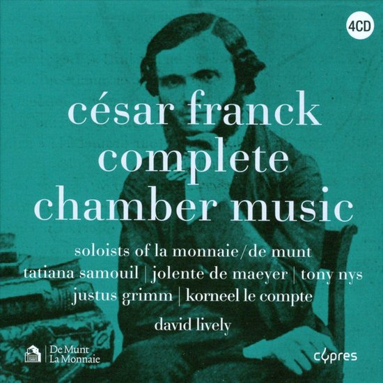 Cesar Franck, Complete Chamber Music, Tatiana Samouil David Lively CD (album) Muziek