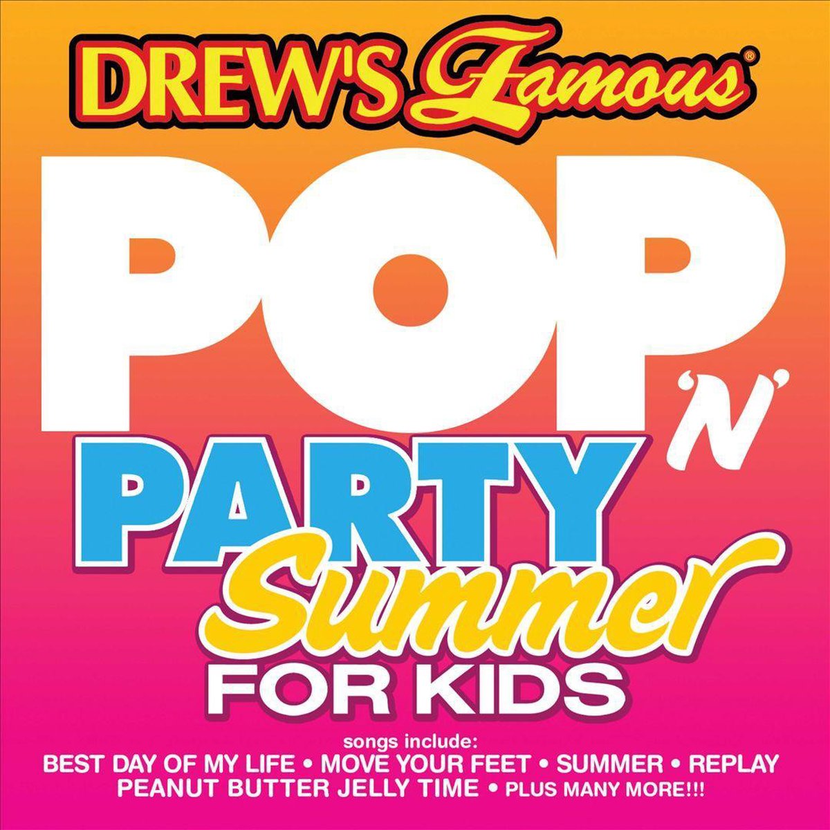 Drew's Famous - Pop 'n' Party Summer for Kids