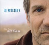 Life After Death - The Essential Jeff Finlin