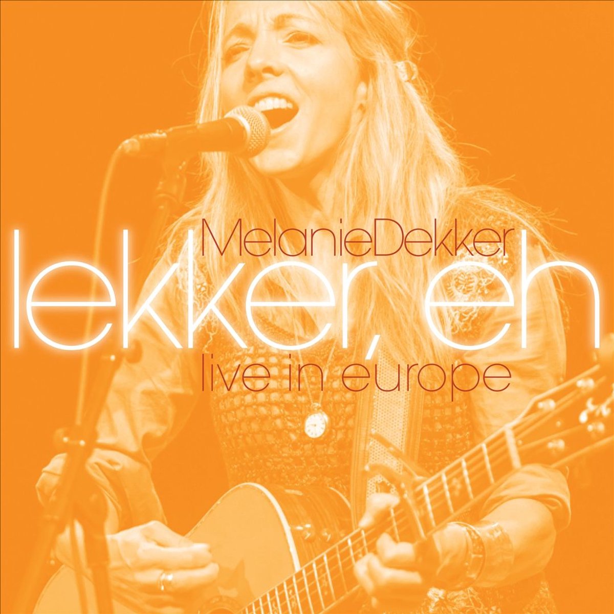 Lekker, Eh [Live in Europe]