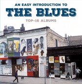 An Easy Introduction To The Blues (Top 16 Albums)