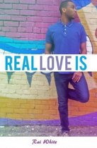 Real Love Is....
