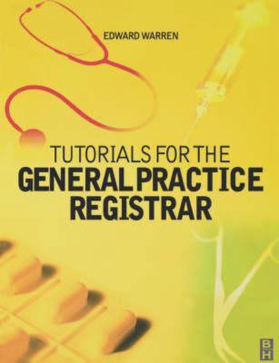 Gp Trainee Notes.pdf Tutorials for the GP Trainee, Edward Warren | 9780750653220 | Boeken ...