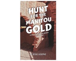 Carter Historical Society 1 - Hunt for the Manitou Gold
